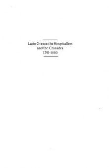 Latin Greece, the Hospitallers and the Crusades (Collected Studies Ser, No. 158) 