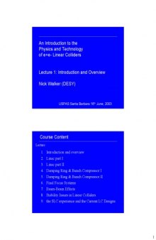 USPAS - Physics and Technology of Linear Collider Accelerators