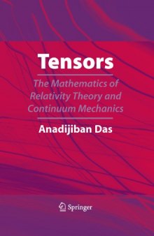 Tensors: the mathematics of relativity theory and continuum mechanics