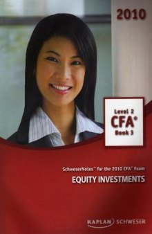 SchweserNotes. 2010 CFA exam. Level 2 Book 3: Equity Investments