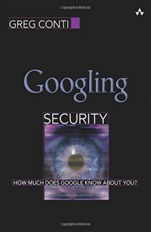 Googling Security: How Much Does Google Know About You?