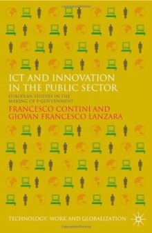 ICT and Innovation in the Public Sector: European Studies in the Making of E-Government (Technology, Work and Globalization)