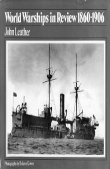 World Warships in Review 1860-1906