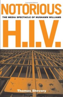 Notorious H.I.V.: The Media Spectacle of Nushawn Williams