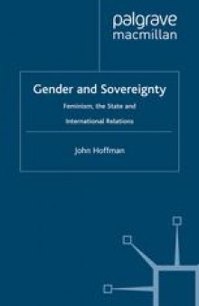 Gender and Sovereignty: Feminism, the State and International Relations