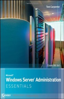 Microsoft Windows Server Administration Essentials (Exam 98-365) 