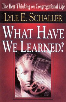 What Have We Learned?: Lessons for the Church in the Twenty-First Century
