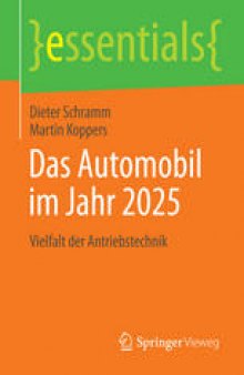 Das Automobil im Jahr 2025: Vielfalt der Antriebstechnik