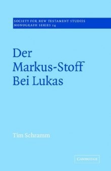 Der Markus-Stoff bei Lukas: Eine literarkritische und redaktionsgeschichtliche Untersuchung