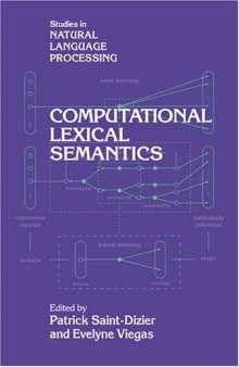 Computational Lexical Semantics (Studies in Natural Language Processing)