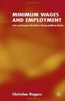 Minimum Wages and Employment: Static and Dynamic Non-Market Cleaning Equilibrium Models 