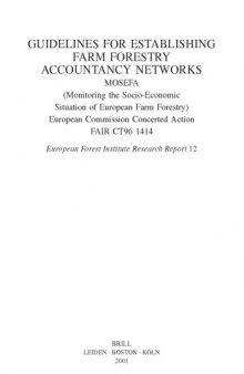 Guidelines for Establishing Farm Forestry Accountancy Networks: Mosefa (Monitoring the Socio-Economic Situation of European Farm Forestry) European Commission ... Report (European Forest Institute), 12.)