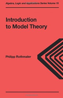 Introduction to Model Theory (Algebra, Logic and Applications Volume 15)