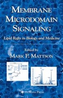 Membrane Microdomain Signaling: Lipid Rafts in Biology and Medicine