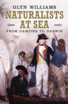 Naturalists at Sea  Scientific Travellers from Dampier to Darwin