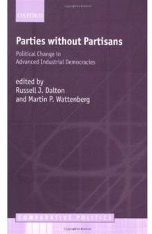 Parties without Partisans: Political Change in Advanced Industrial Democracies (Comparative Politics)