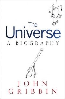 The Universe: A Biography