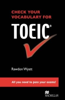 Check your vocabulary for TOEIC®: all you need to pass your exams ! 