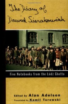 Diary of Dawid Sierakowiak : Five Notebooks from the Lodz Ghetto
