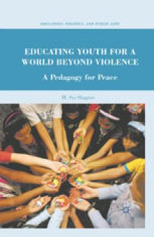 Educating Youth for a World beyond Violence: A Pedagogy for Peace