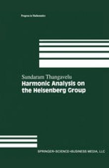 Harmonic Analysis on the Heisenberg Group