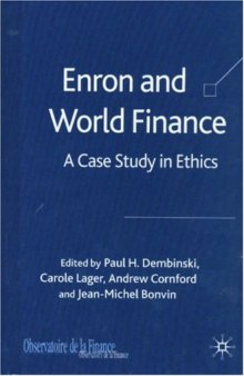 Enron and World Finance: A Case Study in Ethics