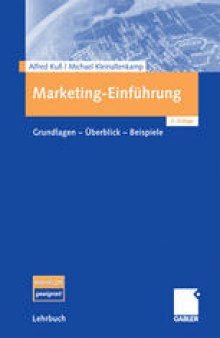 Marketing-Einführung: Grundlagen – Überblick – Beispiele