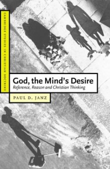 God, the Mind’s Desire: Reference, Reason and Christian Thinking