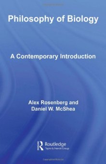 Philosophy of Biology: A Contemporary Introduction (Routledge Contemporary Introductions to Philosophy)