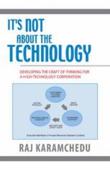 It's not about the Technology: Developing the Craft of Thinking for a High Technology Corporation