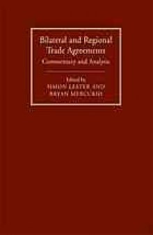 Bilateral and regional trade agreements : commentary and analysis