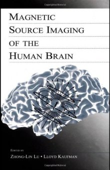 Magnetic Source Imaging of the Human Brain 
