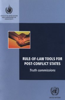 Rule-of-law Tools for Post-conflict States: Truth Commissions