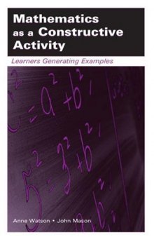 Mathematics As A Constructive Activity: Learners  Generating Examples