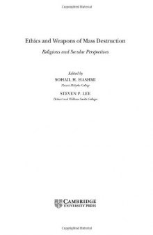 Ethics and Weapons of Mass Destruction: Religious and Secular Perspectives (The Ethikon Series in Comparative Ethics)