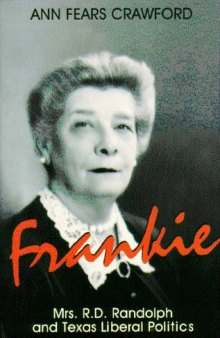 Frankie Mrs. R.D. Randolph and Texas Liberal Politics