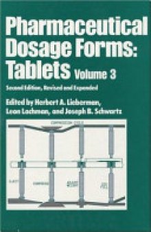Pharmaceutical Dosage Forms: Tablets, Second Edition, --Volume 3