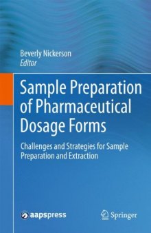 Sample Preparation of Pharmaceutical Dosage Forms: Challenges and Strategies for Sample Preparation and Extraction   