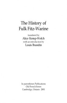 The history of Fulk Fitz-Warine, translated by Alice Kemp-Welch, with an introduction by Louis Brandin