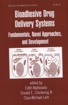 Bioadhesive Drug Delivery Systems  Fundamentals, Novel Approaches, and Development