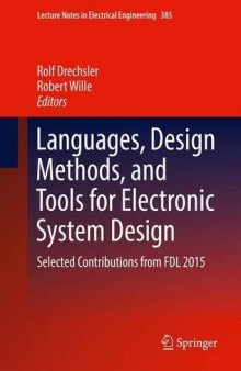 Languages, Design Methods, and Tools for Electronic System Design: Selected Contributions from FDL 2015
