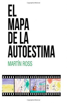 El Mapa de la Autoestima (Spanish Edition)