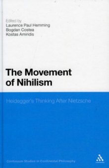Movement of Nihilism: Heidegger's Thinking After Nietzsche 