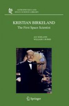 Kristian Birkeland: The First Space Scientist