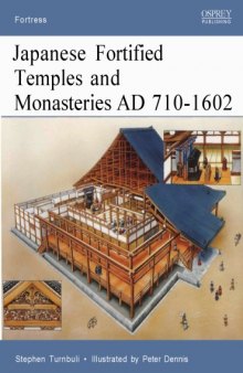 Osprey Fortress 034 - Japanese Fortified Temples and Monasteries AD 710–1062