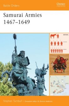 Samurai Armies 1467-1649 (Battle Orders)
