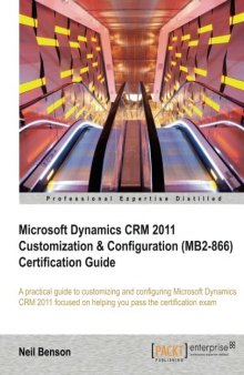 Microsoft Dynamics CRM 2011 Customization & Configuration
