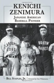 Kenichi Zenimura, Japanese American Baseball Pioneer 