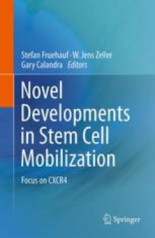 Novel Developments in Stem Cell Mobilization: Focus on CXCR4