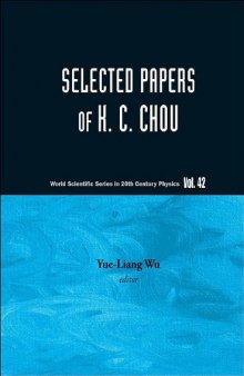 Selected Papers of K C Chou (20th Century Physics) (World Scientific Series 20th Century Physics)